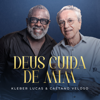 Deus Cuida de Mim - Caetano Veloso & Kleber Lucas