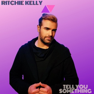 Tell You Something - Single