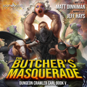 The Butcher's Masquerade: Dungeon Crawler Carl, Book 5 (Unabridged) - Matt Dinniman Cover Art