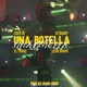 Una Botella feat El Daddy Single
