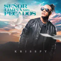 Senor Limpia Mis Pecados — Krisspy