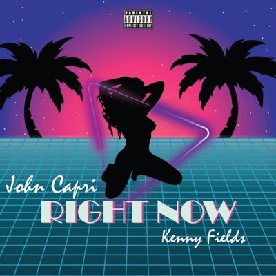 RIGHT NOW (feat. Kenny Fields) - Single