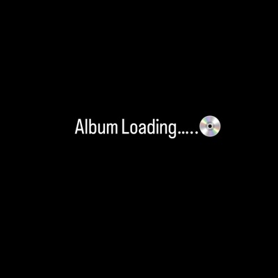 Album Loading..... - EP