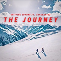 The Journey (feat. Tragedy602) - Single - Spitfire Sparks