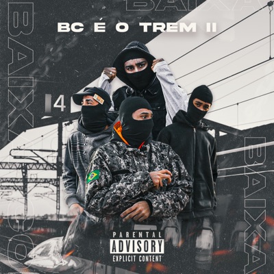 Bc É o Trem II - Single