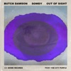 Out of Sight (feat. Butch Dawson)