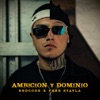 Ambición y Dominio - Single