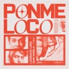 Ponme Loco (feat. Melfi) - Single