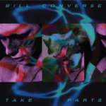 Bill Converse - What You Have
