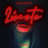 Lúcete - Single - Edd Eddy and Matt Rdz