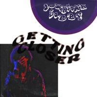 Downtown Lobby - Single - GETTING CLOSER