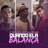 Quando Ela Balança - Single