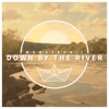 Down by the River - Single