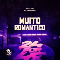 Muito Romantico - Single - Silva MC & DJ Menezes