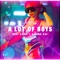 A Lot of Boys - Sagi Kariv, Karina Kay & Forever Tel Aviv lyrics