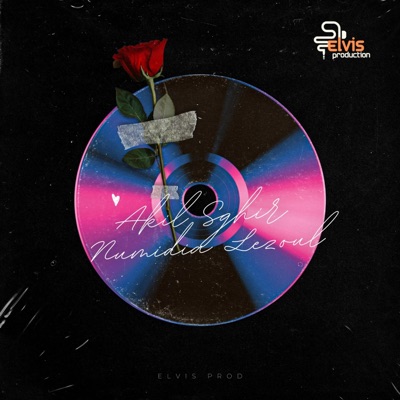 Elvis Prod - Soufrit Ana (feat. Numidia Lezoul & Akil Sghir)