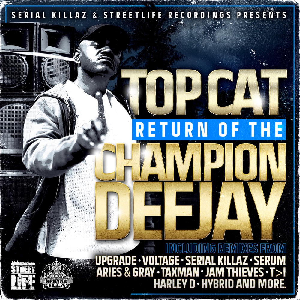 Обложка альбома «Return of the Champion Deejay» — Top Cat