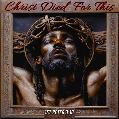 Christ Died For This (Deluxe Mix) - Single