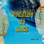 Nothing To Lose - Single