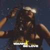 Wanna be Love - Single