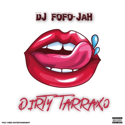 Dirty Tarraxo - Single