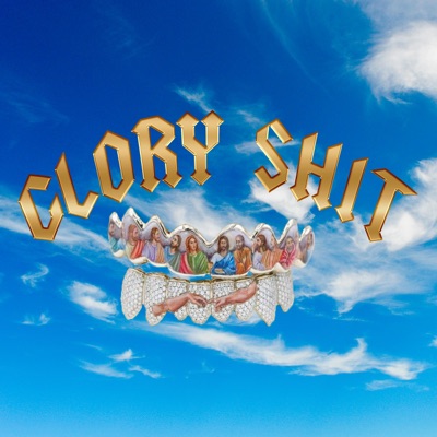 Glory Shit - Single