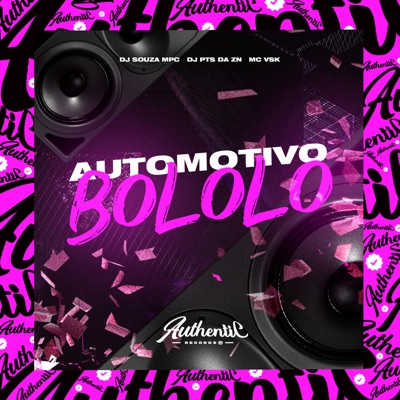 Automotivo Bololo (feat. MC VSK) - Single