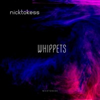Whippets - Single - nicktokess