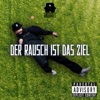 Der Rausch ist das Ziel - Single
