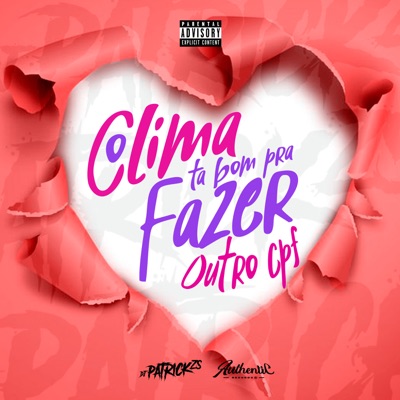 O Clima Ta Bom pra Fazer Outro Cpf - Single