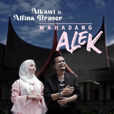 Mahadang Alek (feat. Alfina Braner) - Single