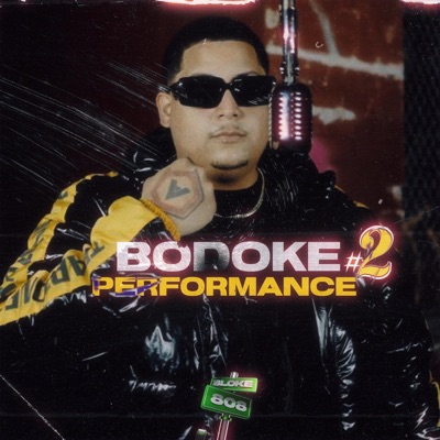 PERFORMANCE #2 (feat. Bodoke) - Single