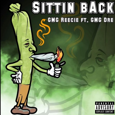Sittin Back (feat. GMG Dre) - Single