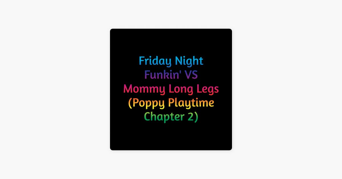 Poppy Playtime Chapter (Mommy Long Legs SONG) - song and lyrics by