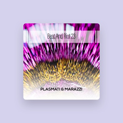 Listen to Plasmati & Marazzi, watch music videos, read bio, see tour dates & more!