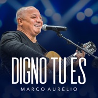 Digno Tu És - Single - Marco Aurélio