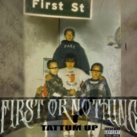 First Or Nothing - Tattum Up