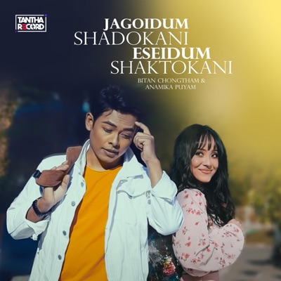 Jagoidum Shadokani Eseidum Shaktokani (feat. Anamika Puyam) - Single