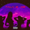 Talk 2 Me - Single