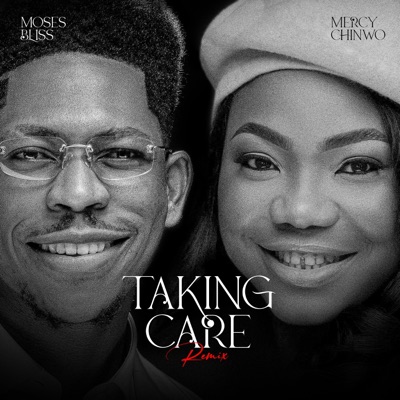 Taking Care (feat. Mercy Chinwo) [Remix] - Single