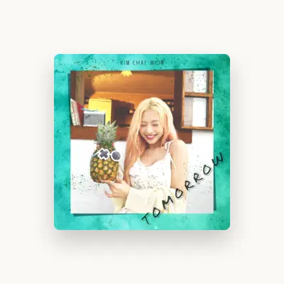 Listen to Kim Chae Won, watch music videos, read bio, see tour dates & more!