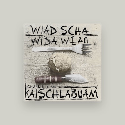 Listen to Charlie & die Kaischlabuam, watch music videos, read bio, see tour dates & more!