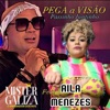 Pega a Visão Passinho Juntinho (feat. Aila Menezes) - Single