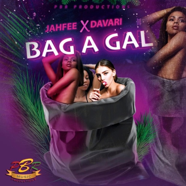 BAG a GAL (feat. JAHFEE and DAVARI)