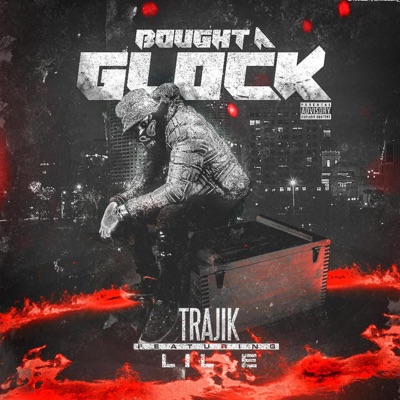 Bought a Glock (feat. Lil E) - Single