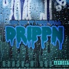 Drippn (feat. Young Fella) - Single