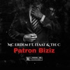 Patron Biziz (feat. İtaat & the C) [2006 Edition] - Single