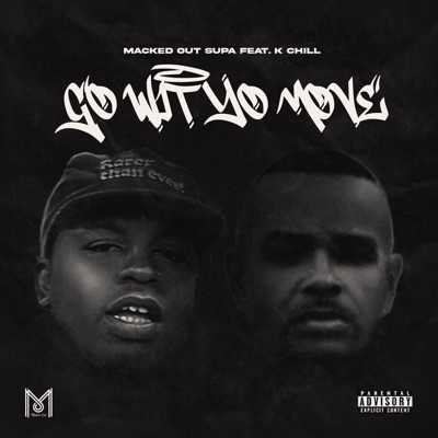 Go Wit Yo Move (feat. KChill) - Single