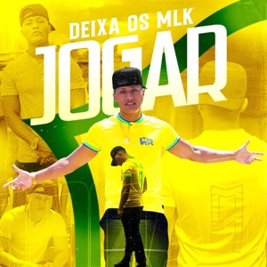 Deixa os Mlk Jogar