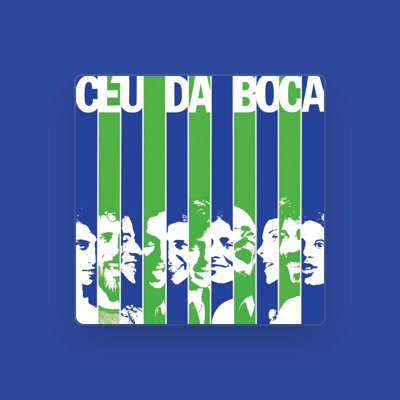 Listen to Céu da Boca, watch music videos, read bio, see tour dates & more!